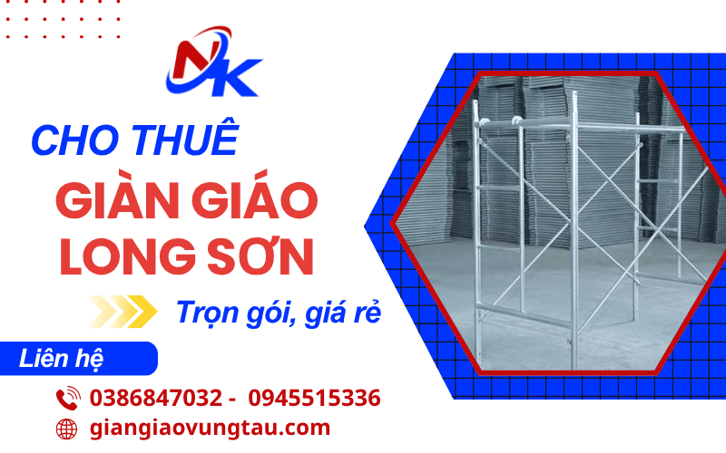 thuê giàn giáo Long Sơn, cho thuê giàn giáo Long Sơn